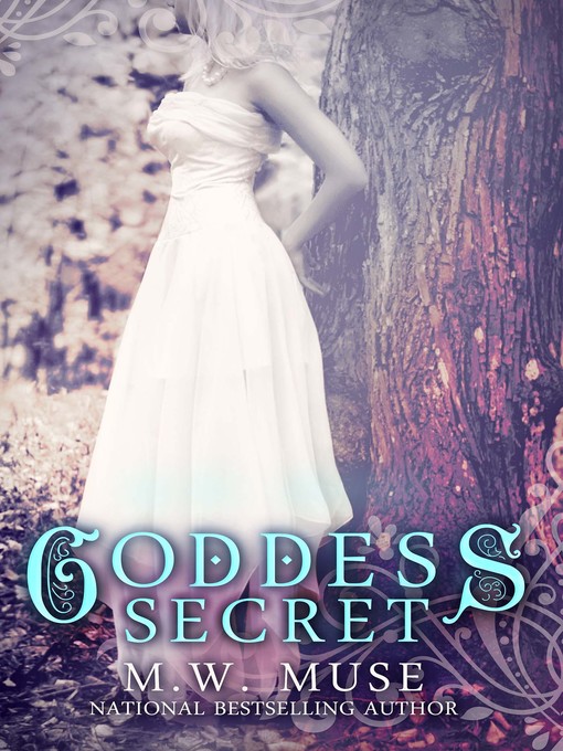 Title details for Goddess Secret by M.W. Muse - Available